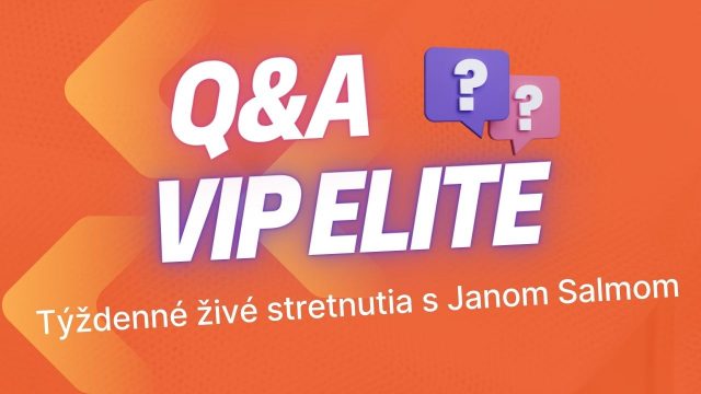 VIP ELITE Q&A s Janom Salmom – Týždenné živé stretnutia pre trading, life coaching a online podnikanie